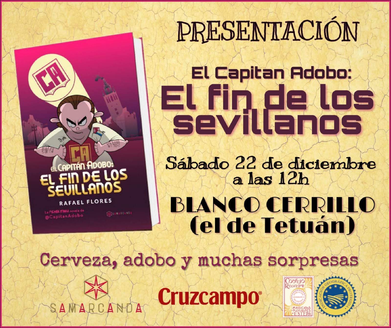 El Fin de los Sevillanos, del Capitán Adobo, también se endulzará con los Mantecados y Polvorones de Estepa